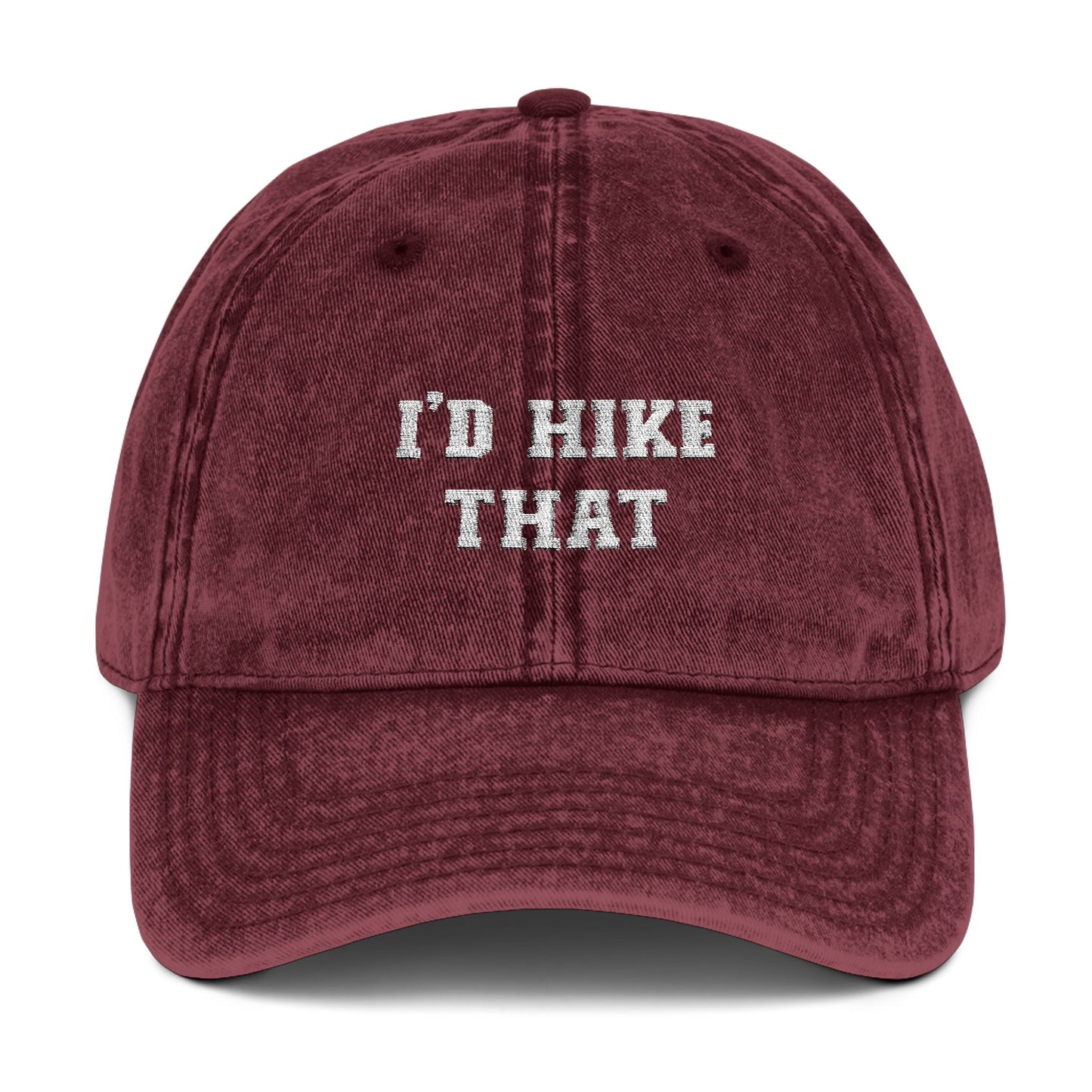 I'd Hike That Vintage Cap | Bold Statement Baseball Hat | Hiking Enthusiast Gift - t27a25