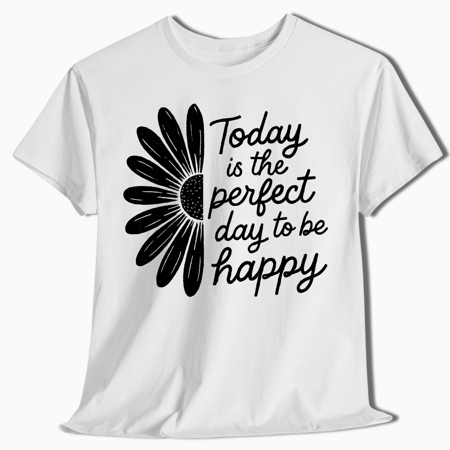 Today Is the Perfect Day Daisy T-Shirt - t428a25