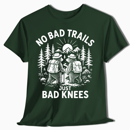 No Bad Trails Just Bad Knees Hiking Shirt - t431a25