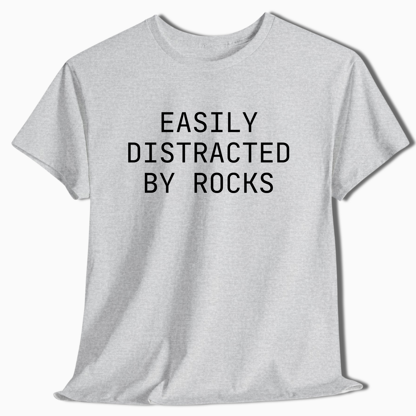 Easily Distracted By Rocks Funny Hiking Shirt - t421a25