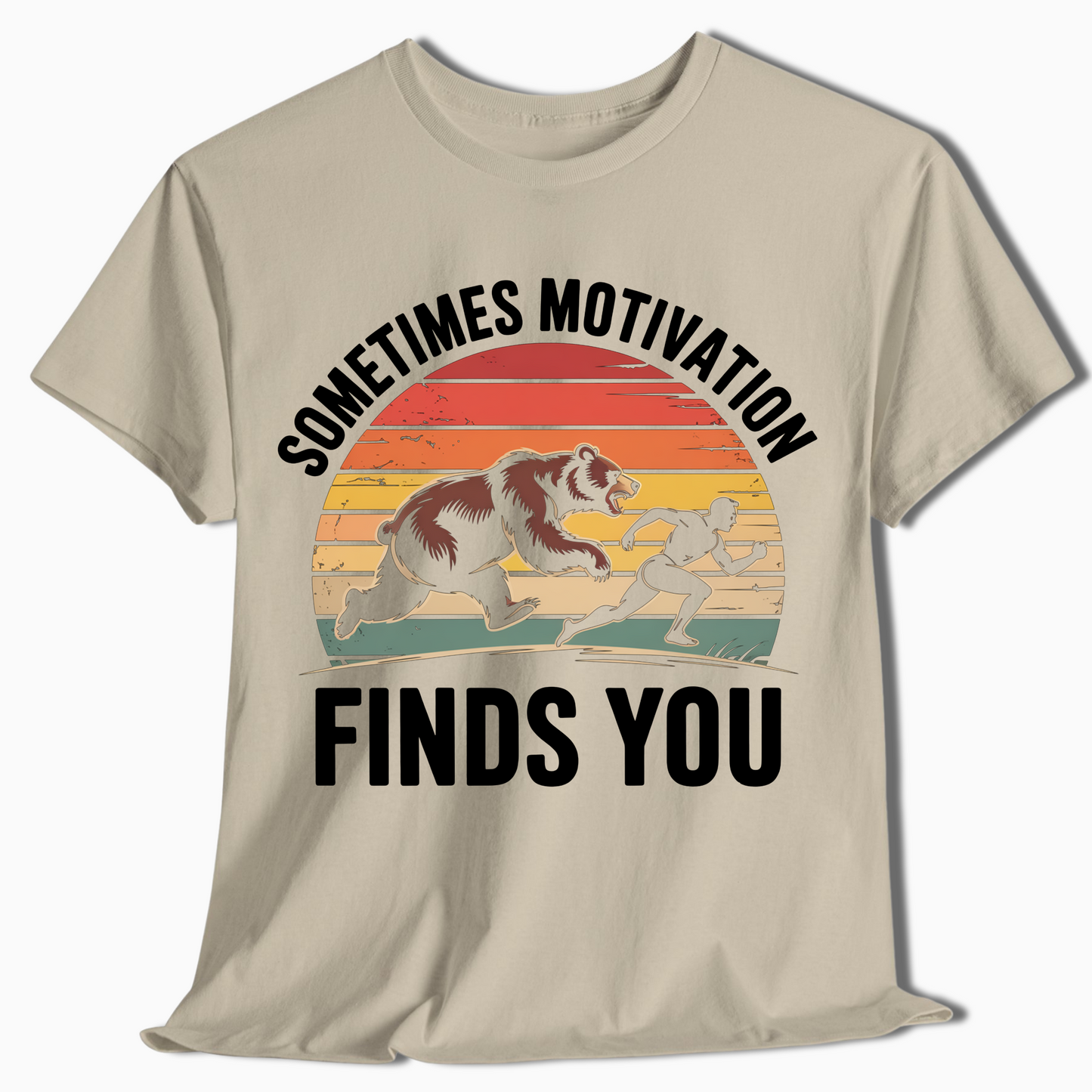 Sometimes Motivation Finds You Hiking Shirt - t413a25