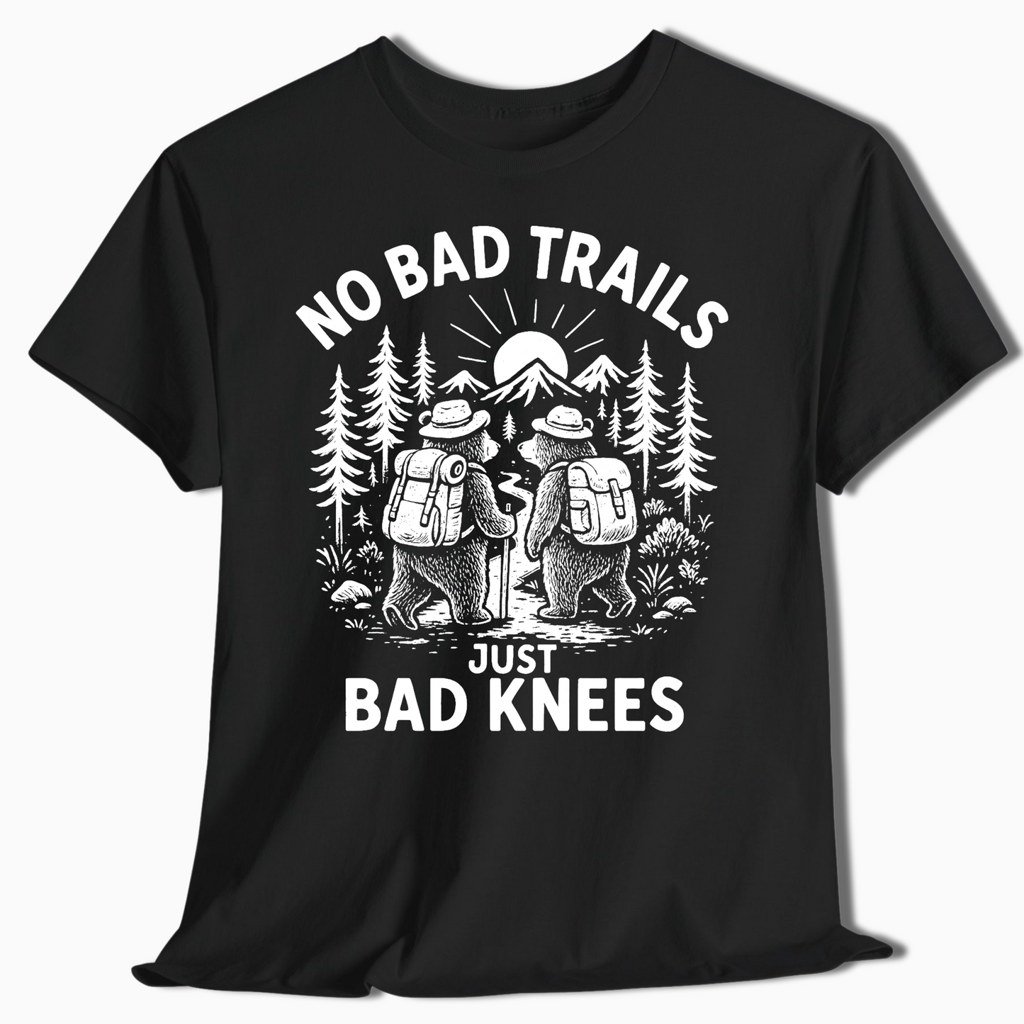 No Bad Trails Just Bad Knees Hiking Shirt - t431a25