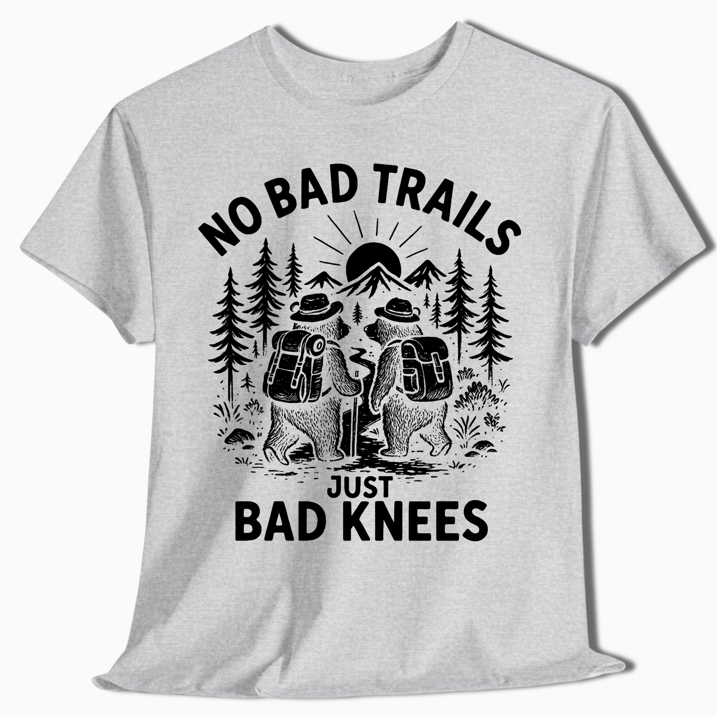 No Bad Trails Just Bad Knees Hiking Shirt - t431a25