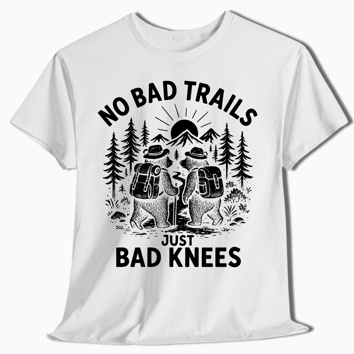 No Bad Trails Just Bad Knees Hiking Shirt - t431a25