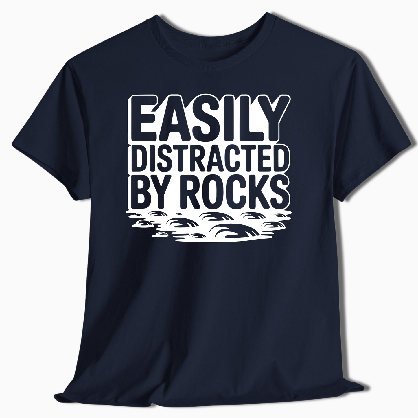 Easily Distracted by Rocks Funny Geology T-Shirt - t410a25