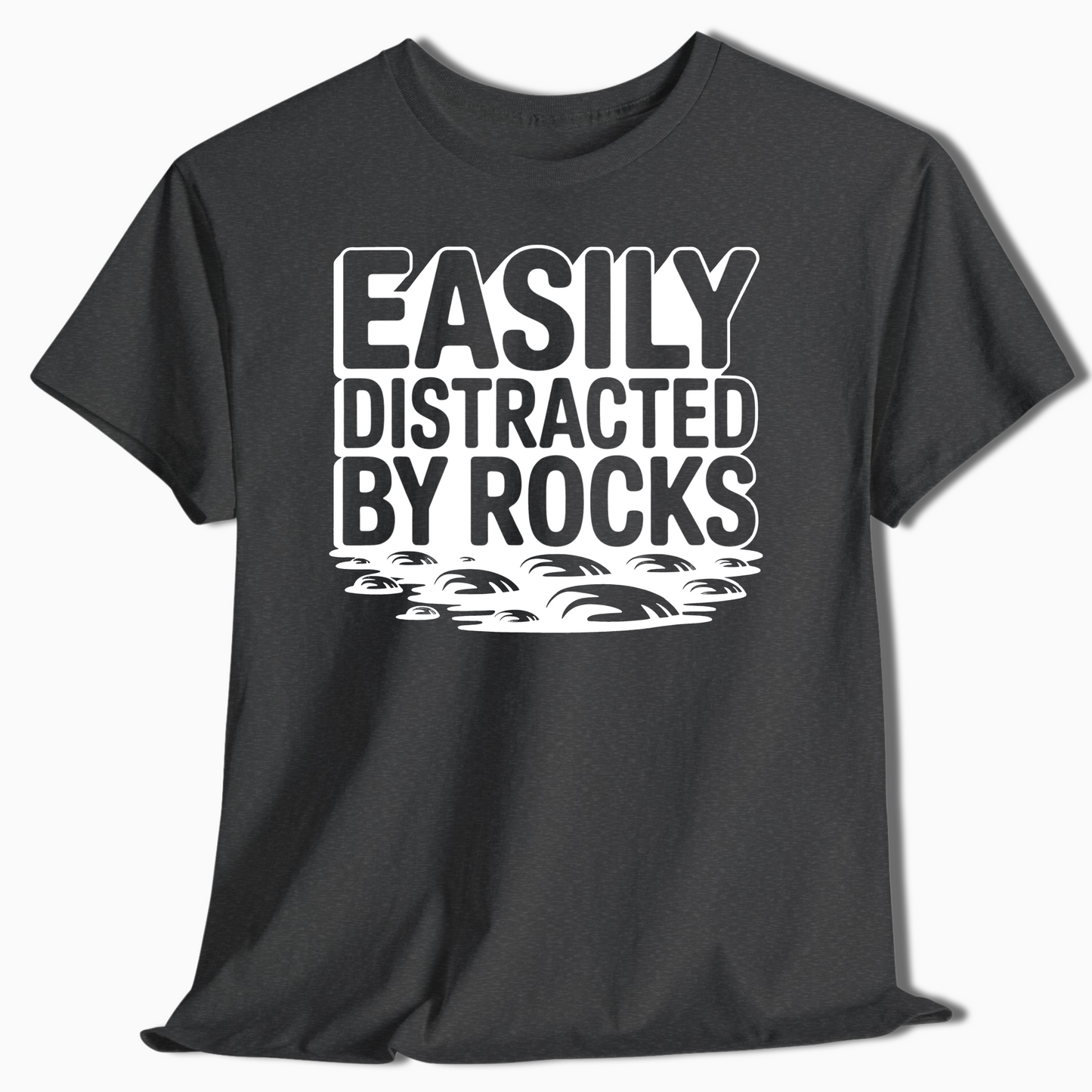 Easily Distracted by Rocks Funny Geology T-Shirt - t410a25