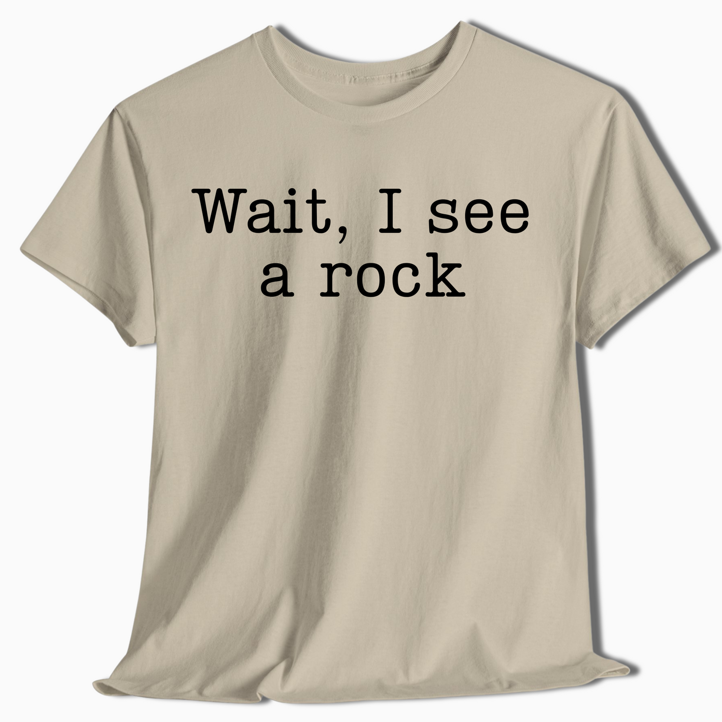 Wait I See a Rock Funny Hiking Shirt - t420a25