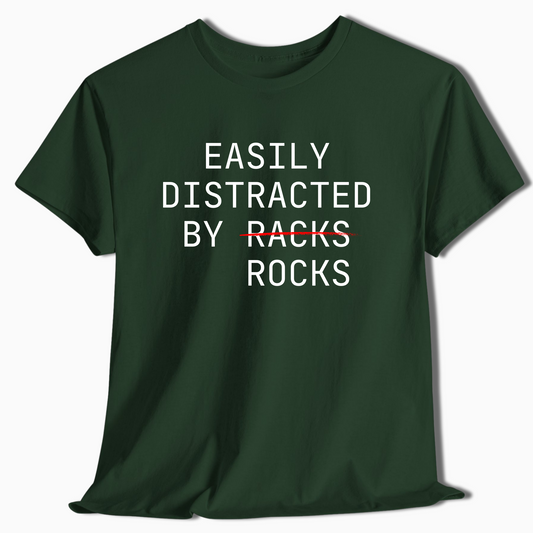Easily Distracted by Racks Rocks Shirt - t451a25