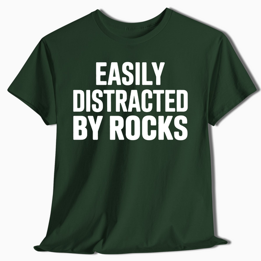 Easily Distracted by Rocks Geology T-Shirt - t403a25