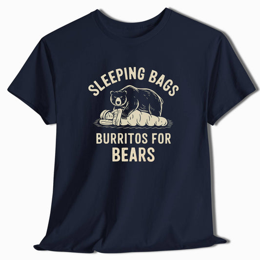 Camping T-Shirt Sleeping Bags Burritos for Bears - t130a25