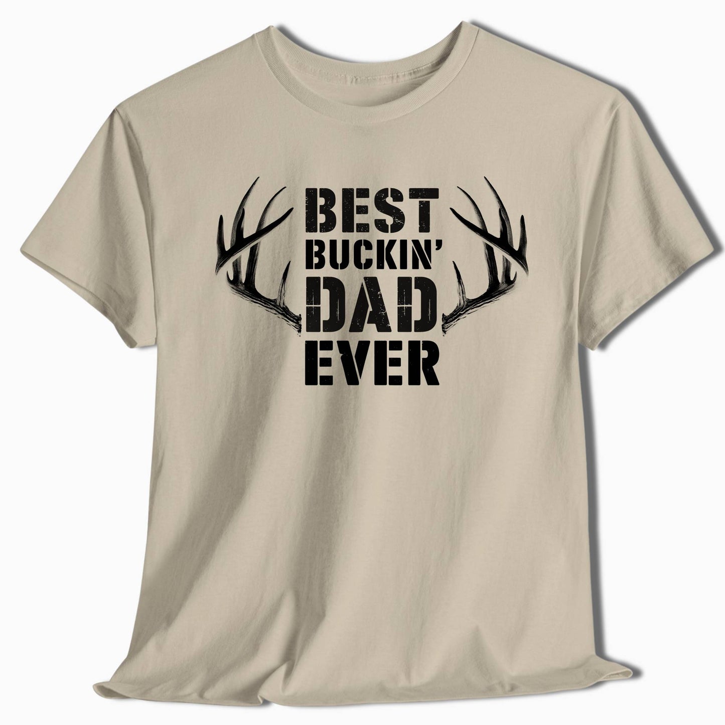 Hunting Shirt - Best Buckin' Dad Ever - t18a25