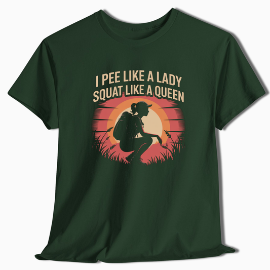 I Pee Like a Lady Squat Like A Queen - T-Shirt - t194a25