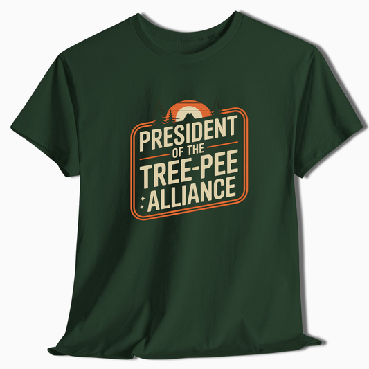 President Of The Tree-Pee Alliance T-Shirt - t199a25