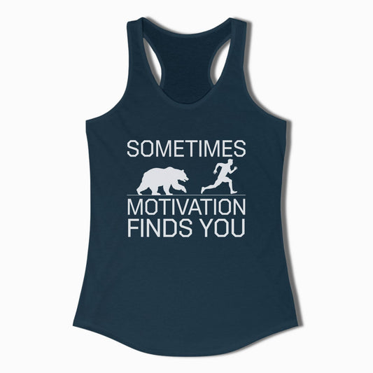 Women's Hiking Tank Sometimes Motivation Finds You - t1a25