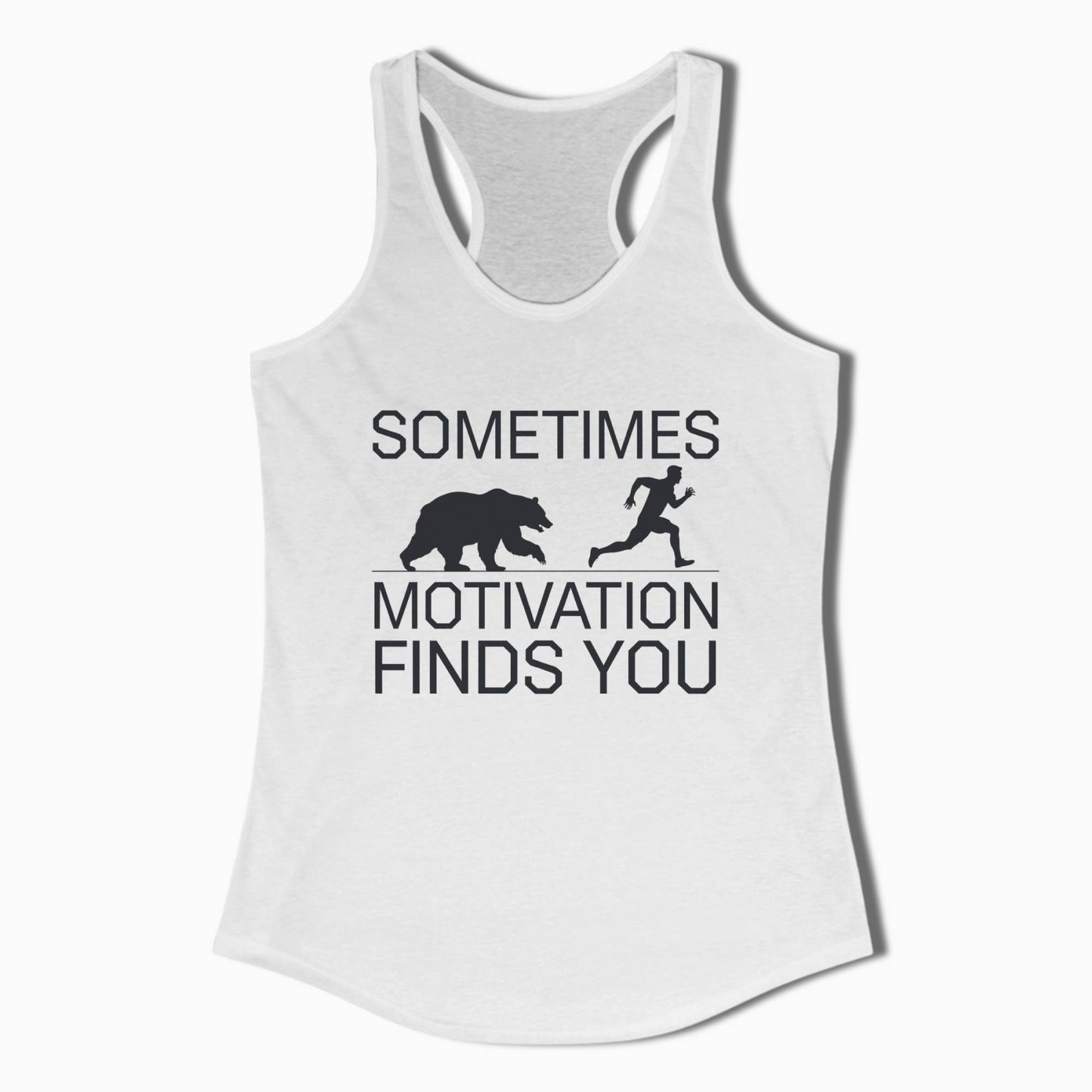 Women's Hiking Tank Sometimes Motivation Finds You - t1a25