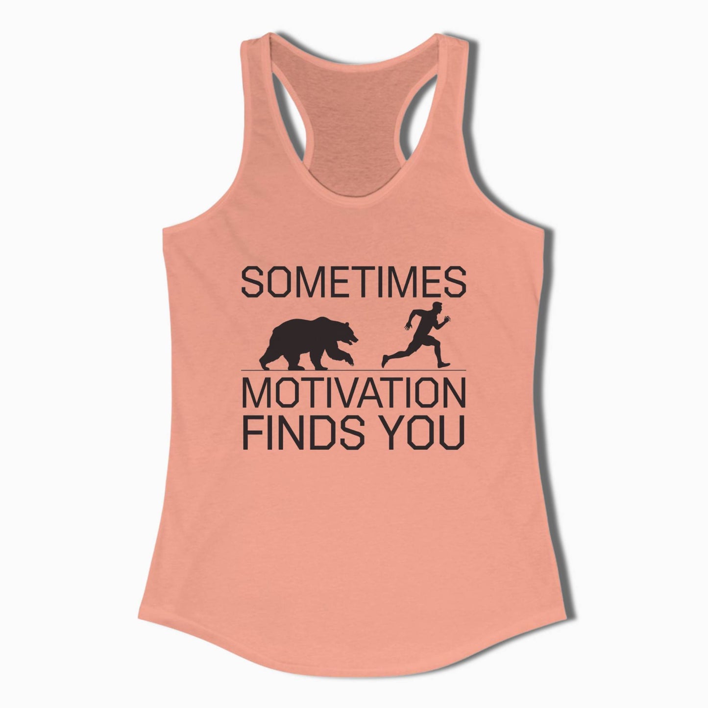 Women's Hiking Tank Sometimes Motivation Finds You - t1a25
