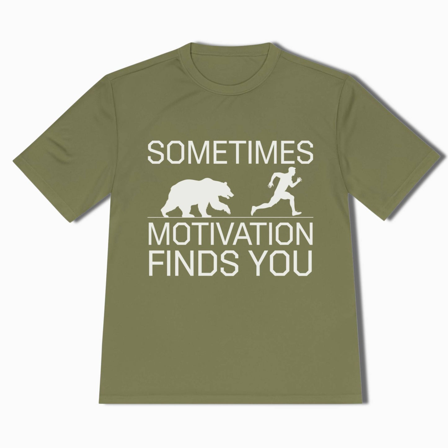 Moisture Wicking Hiking Shirt Sometimes Motivation Finds You - t1a25