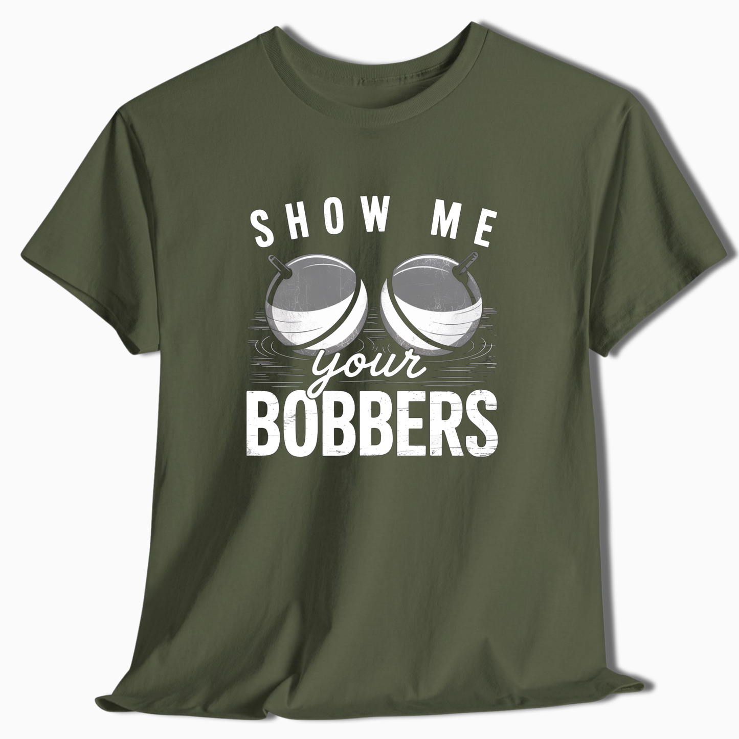 Show Me Your Bobbers T-Shirt - t221a25