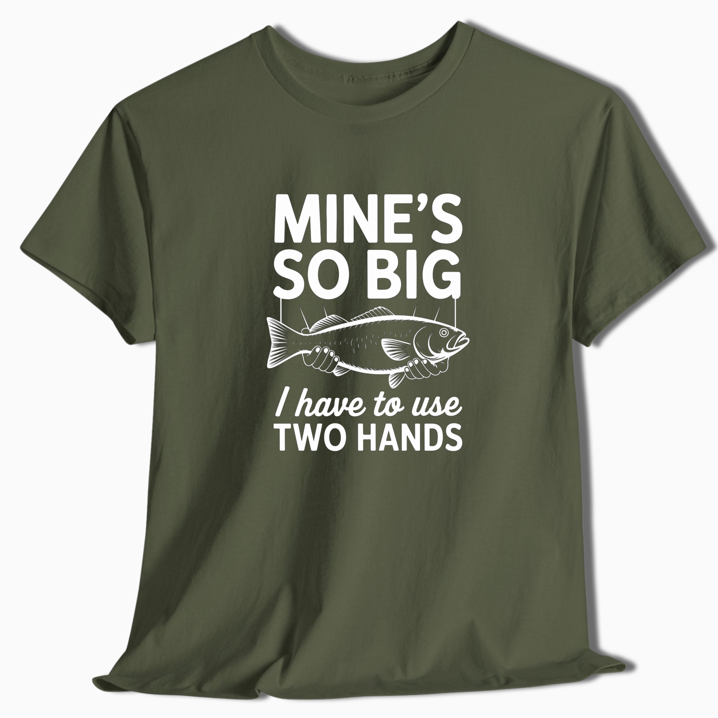 Mine's So Big Fishing T-Shirt - t225a25