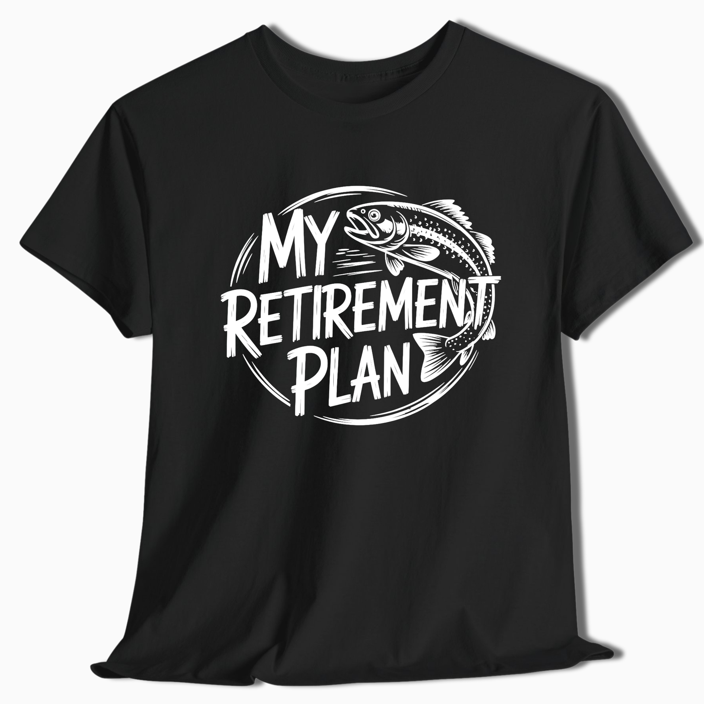 My Retirement Plan Fishing T-Shirt - t233a25