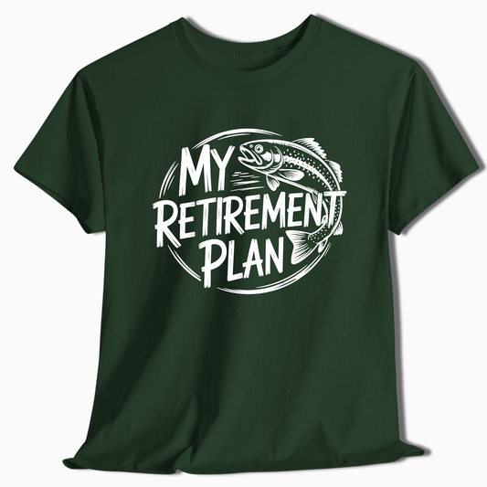 My Retirement Plan Fishing T-Shirt - t233a25