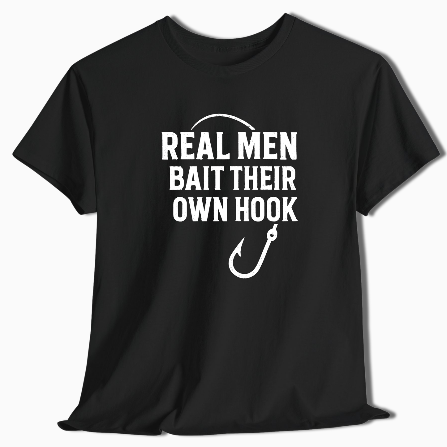 Real Men Bait Their Own Hook T-Shirt - t238a25