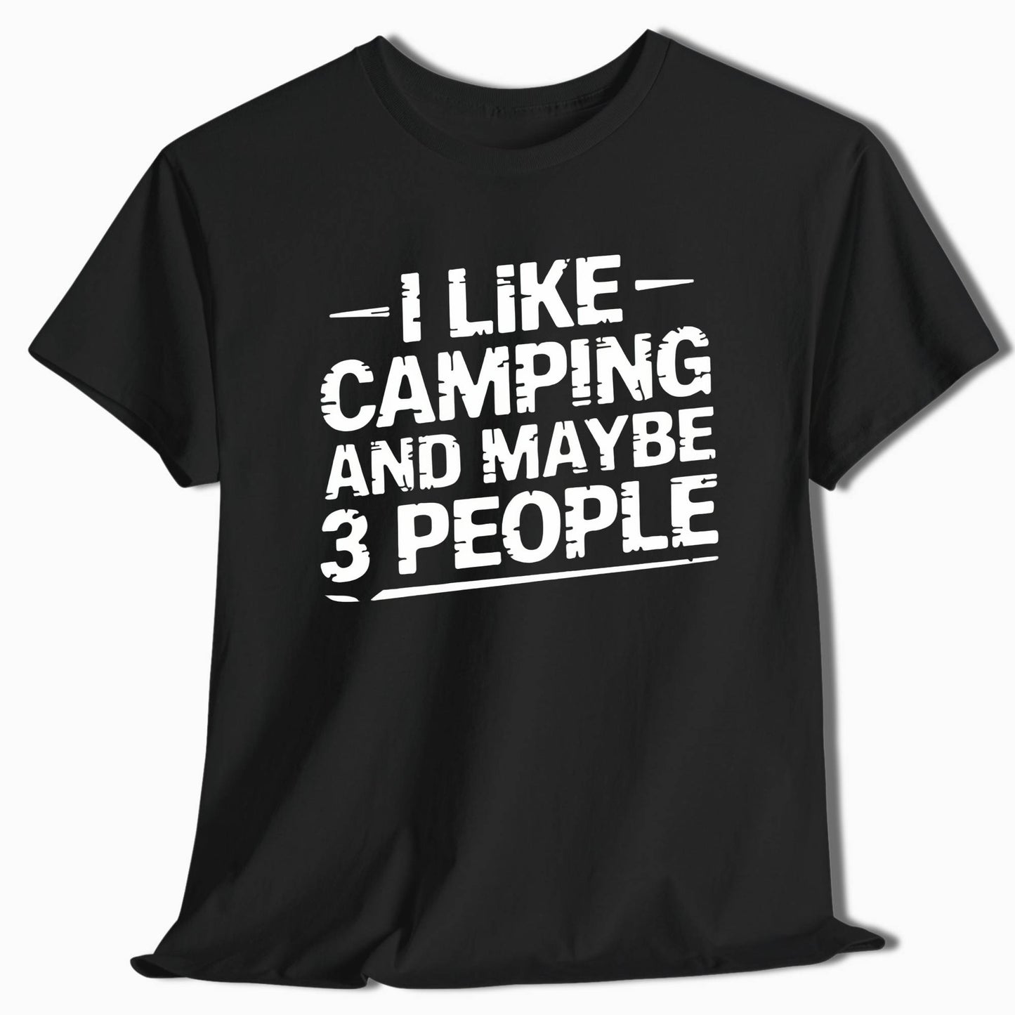 Funny Camping Shirt - I Like Camping and Maybe 3 People - t23a25