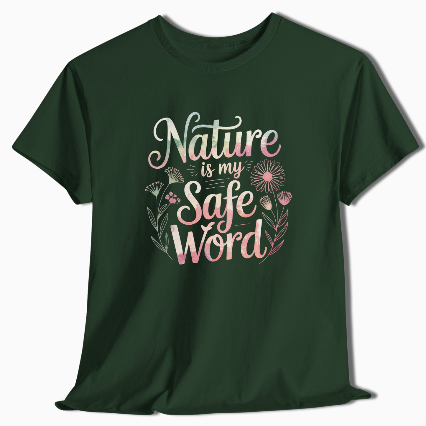 Nature Is My Safe Word T-Shirt - t252a25