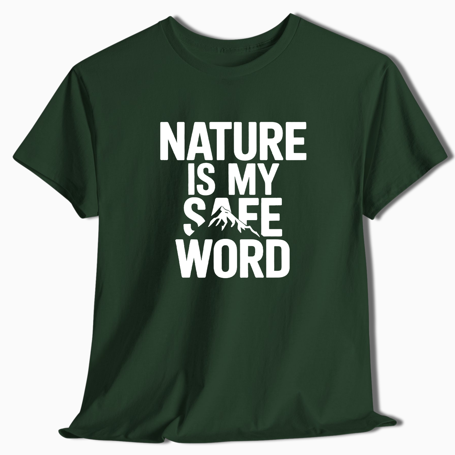 Nature Is My Safe Word T-Shirt - t254a25
