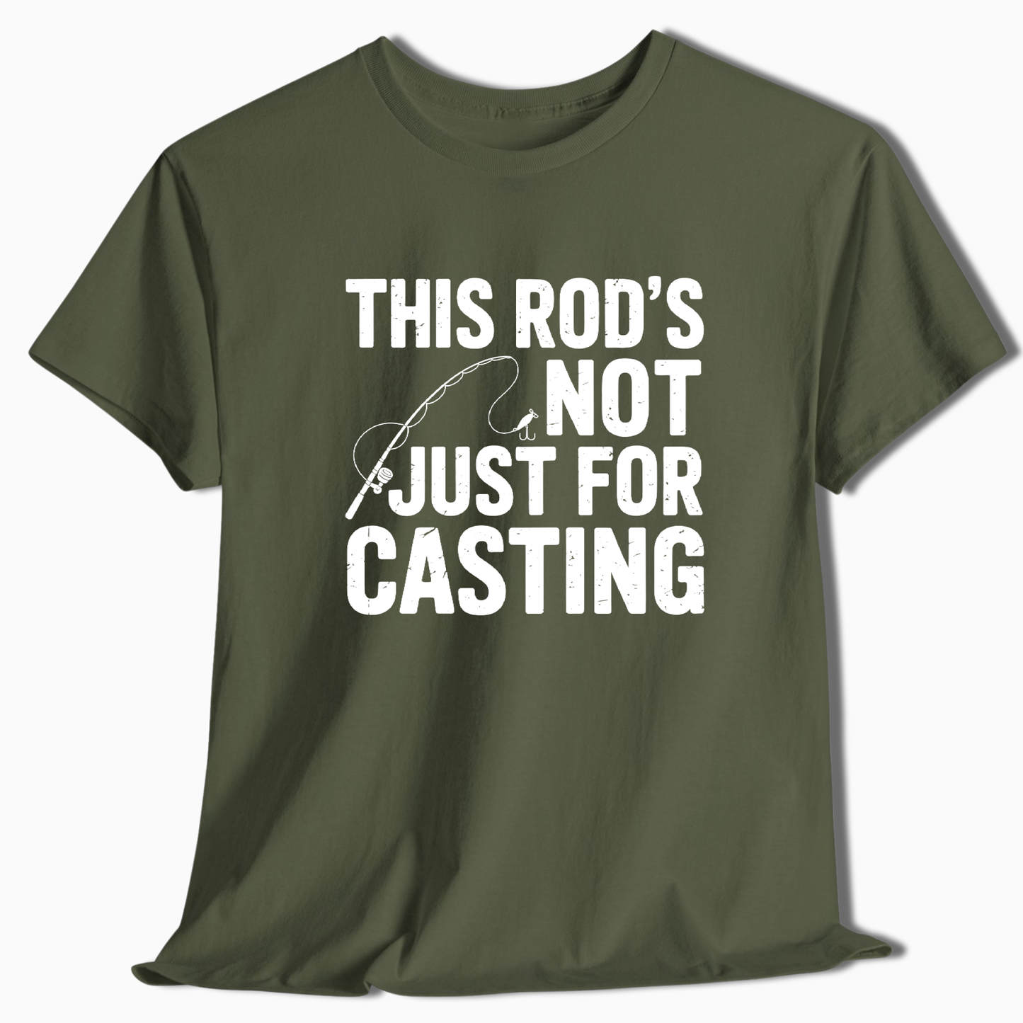 This Rod's Not Just for Casting T-Shirt - t260a25