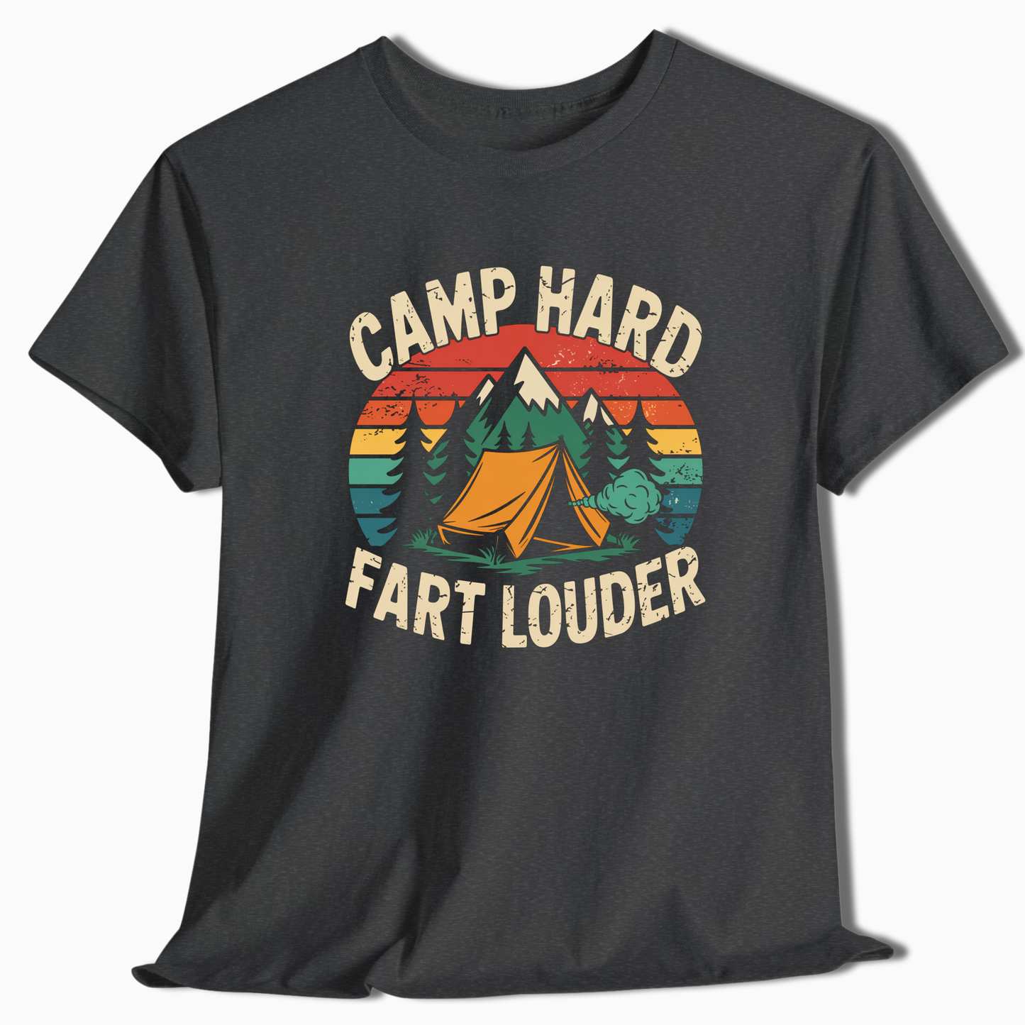 Camp Hard Fart Louder T-Shirt - t265a25