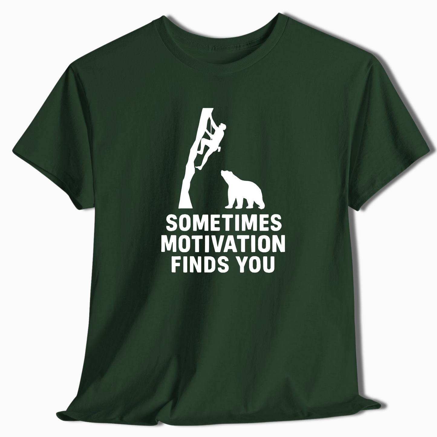 Sometimes Motivation Finds You T-Shirt - t269a25