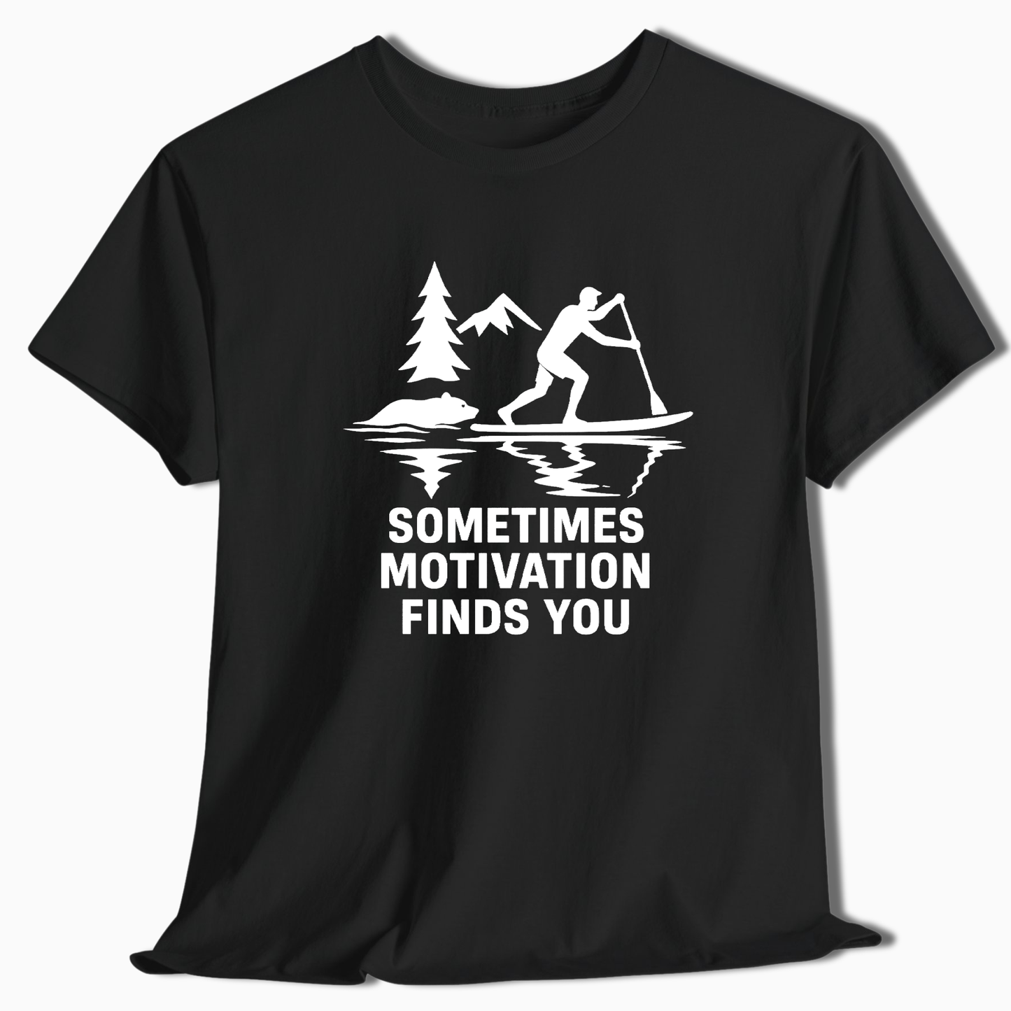 Motivational Paddleboard T-Shirt - t272a25