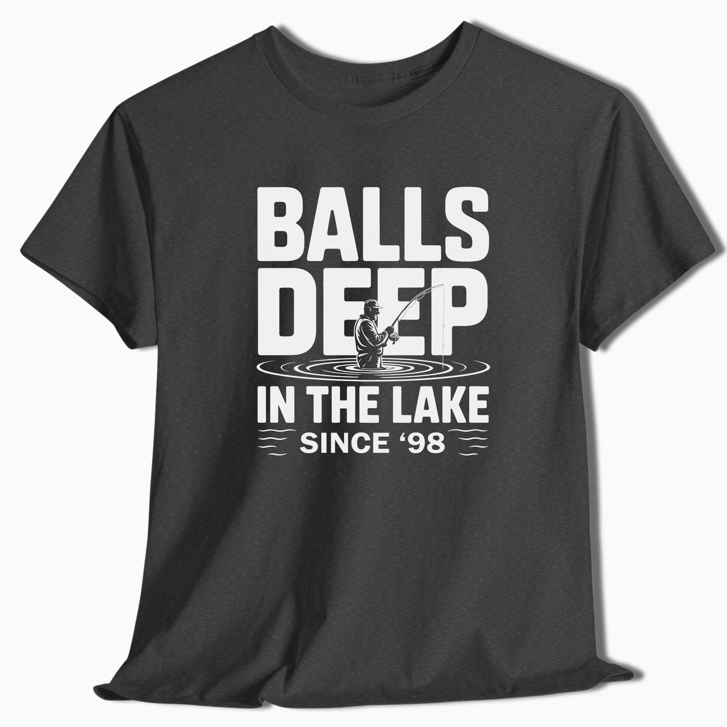 Balls Deep in the Lake Since 'Year T-Shirt - t274a25