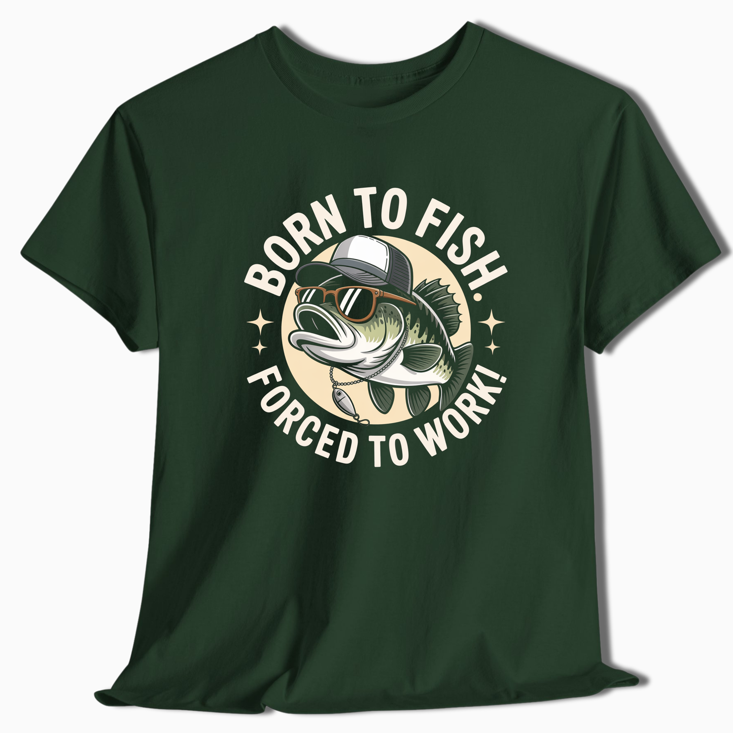Born to Fish Forced to Work T-Shirt - Fishing Gift - t276a25