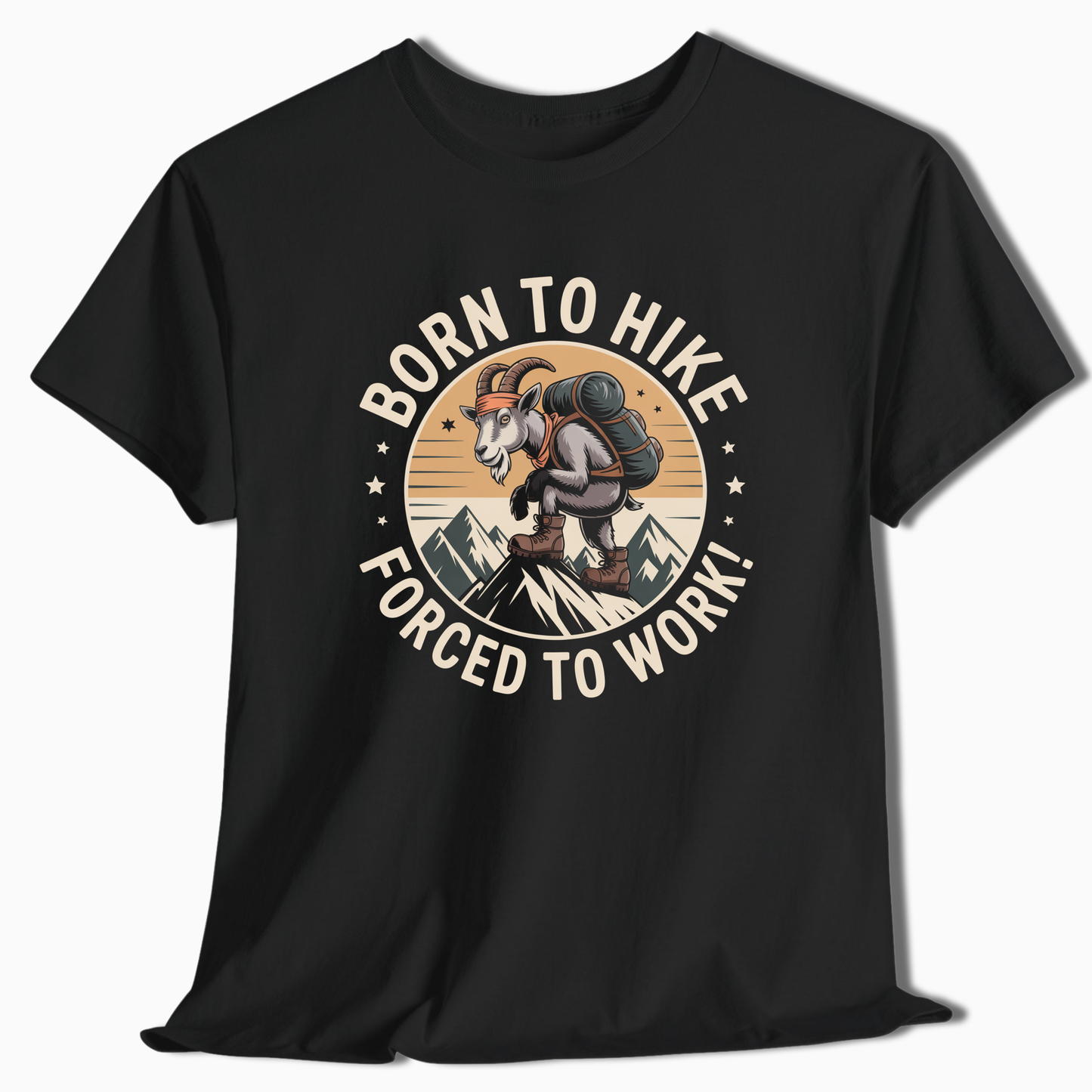Born to Hike Forced to Work T-Shirt - Hiking Gift - t277a25