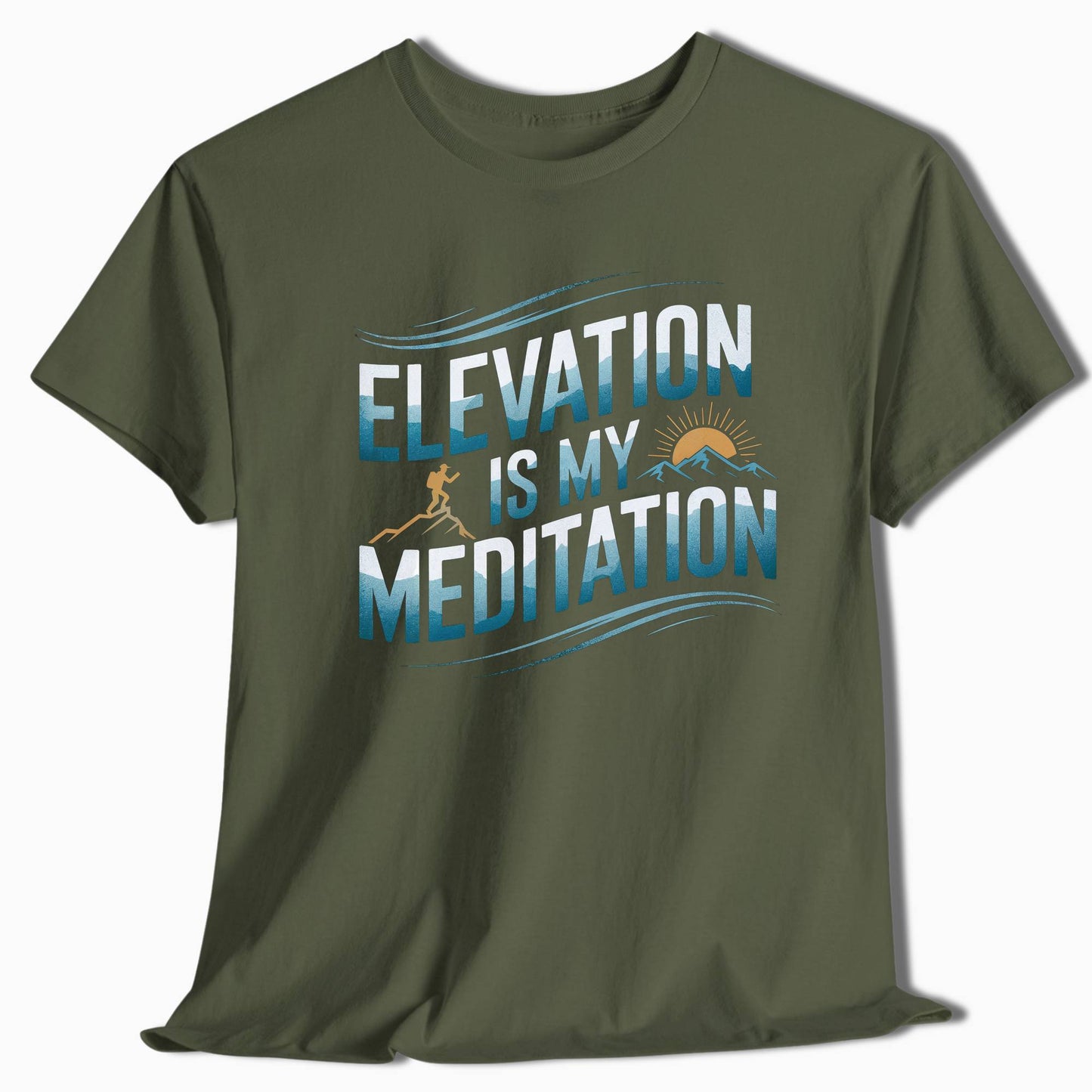 Elevation Is My Meditation Hiking T-Shirt - t32a25