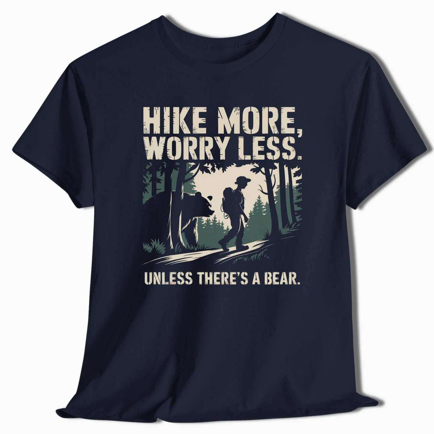 Hike More Worry Less Unless There's a Bear Funny Hiking T-Shirt - t34a25