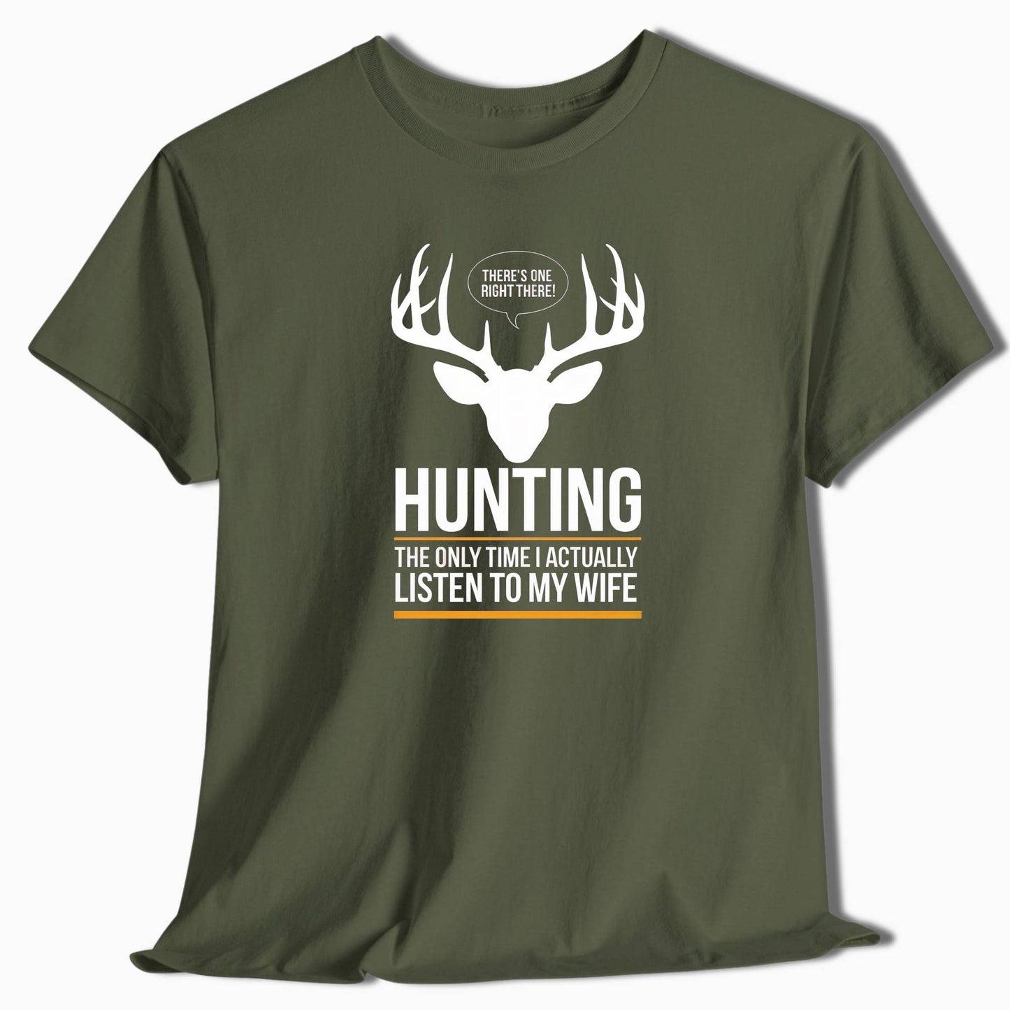 Hunting The Only Time I Actually Listen to My Wife Funny T-Shirt - t39a25