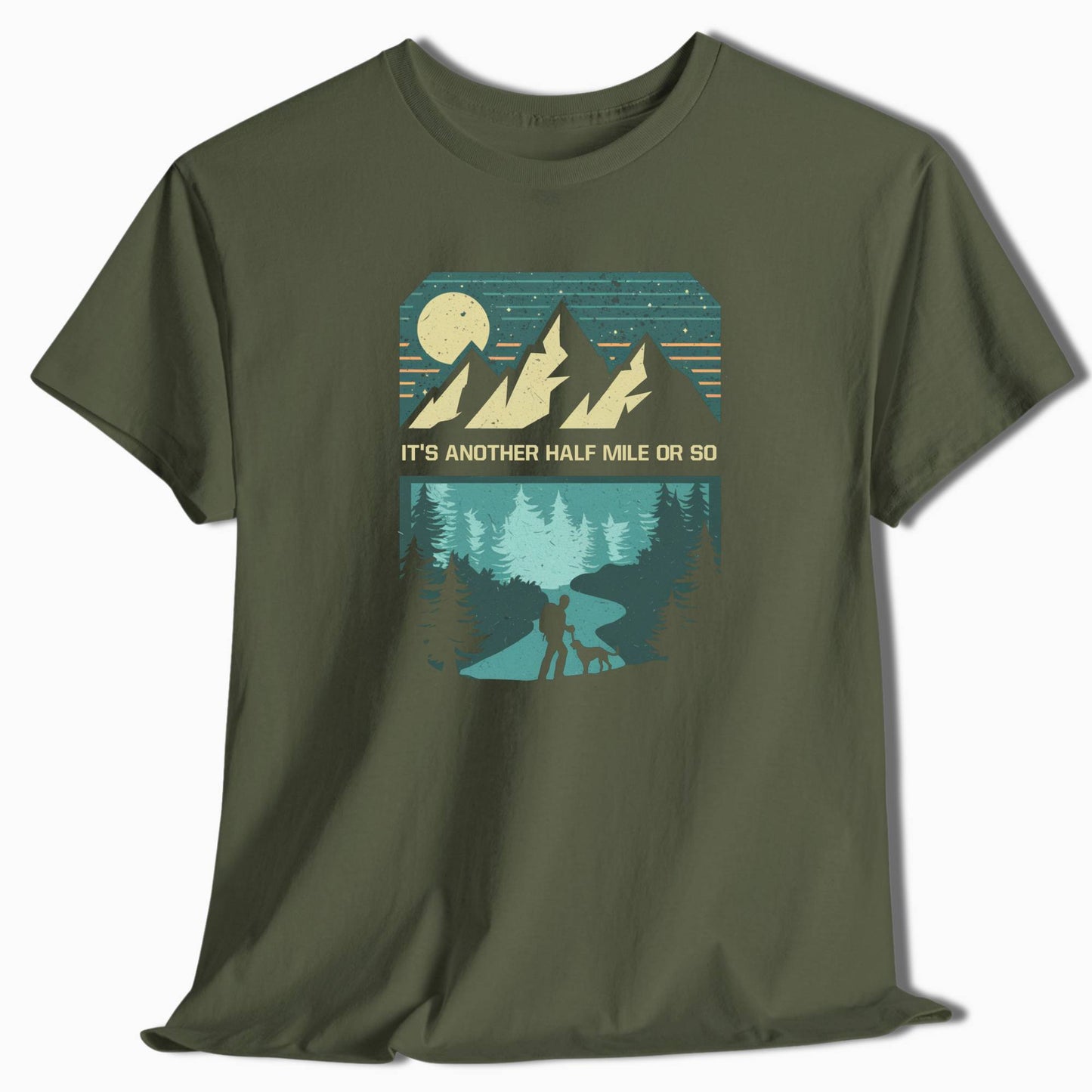 Hiking T-Shirt - It's Another Half Mile Or So - t3a25