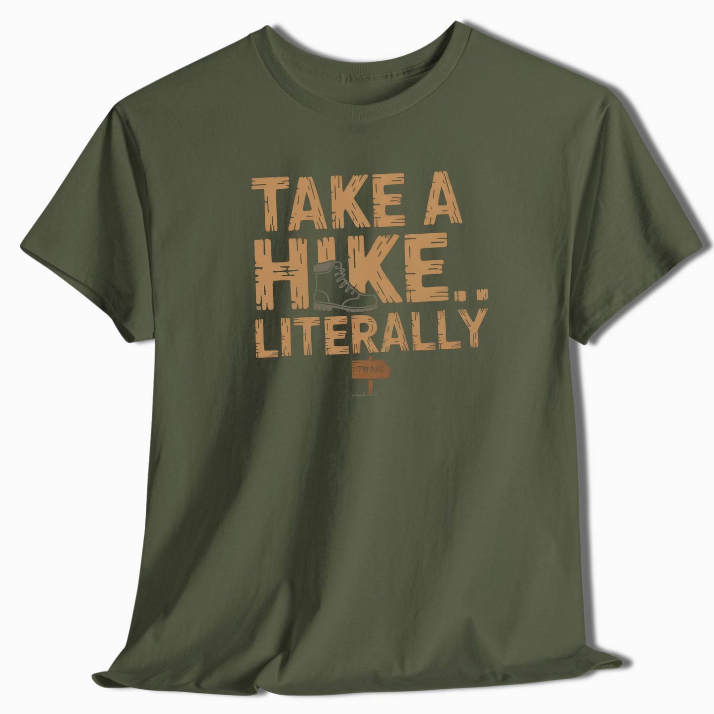 Take a Hike Literally T-Shirt - t54a25