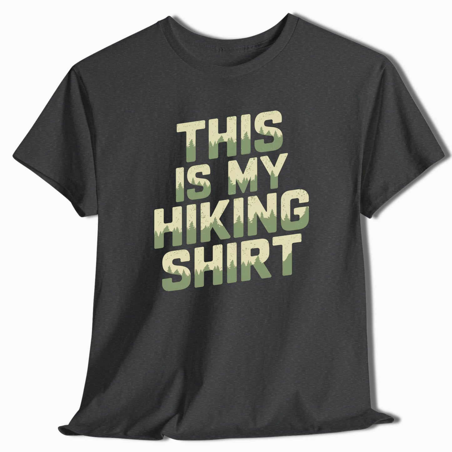 This Is My Hiking Shirt - t55a25