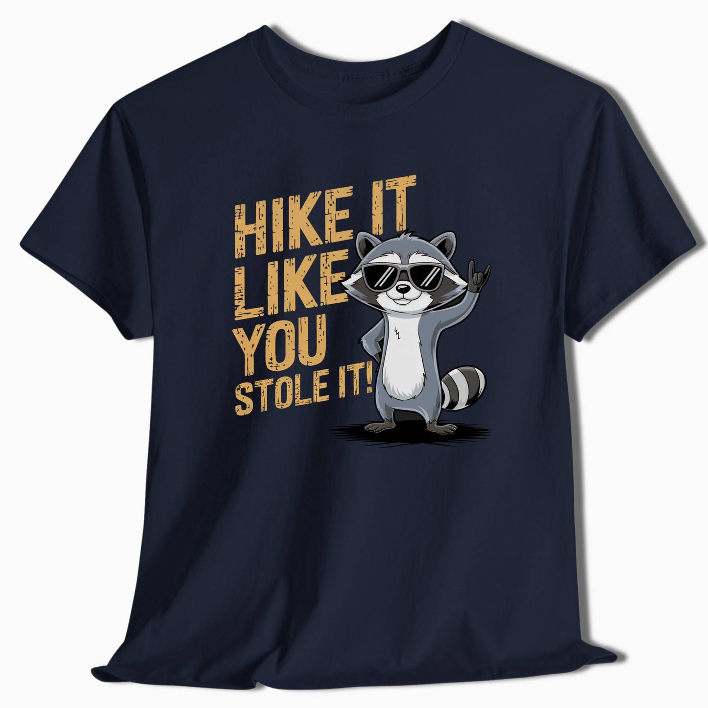 Hike It Like You Stole It Raccoon T-Shirt - t74a25