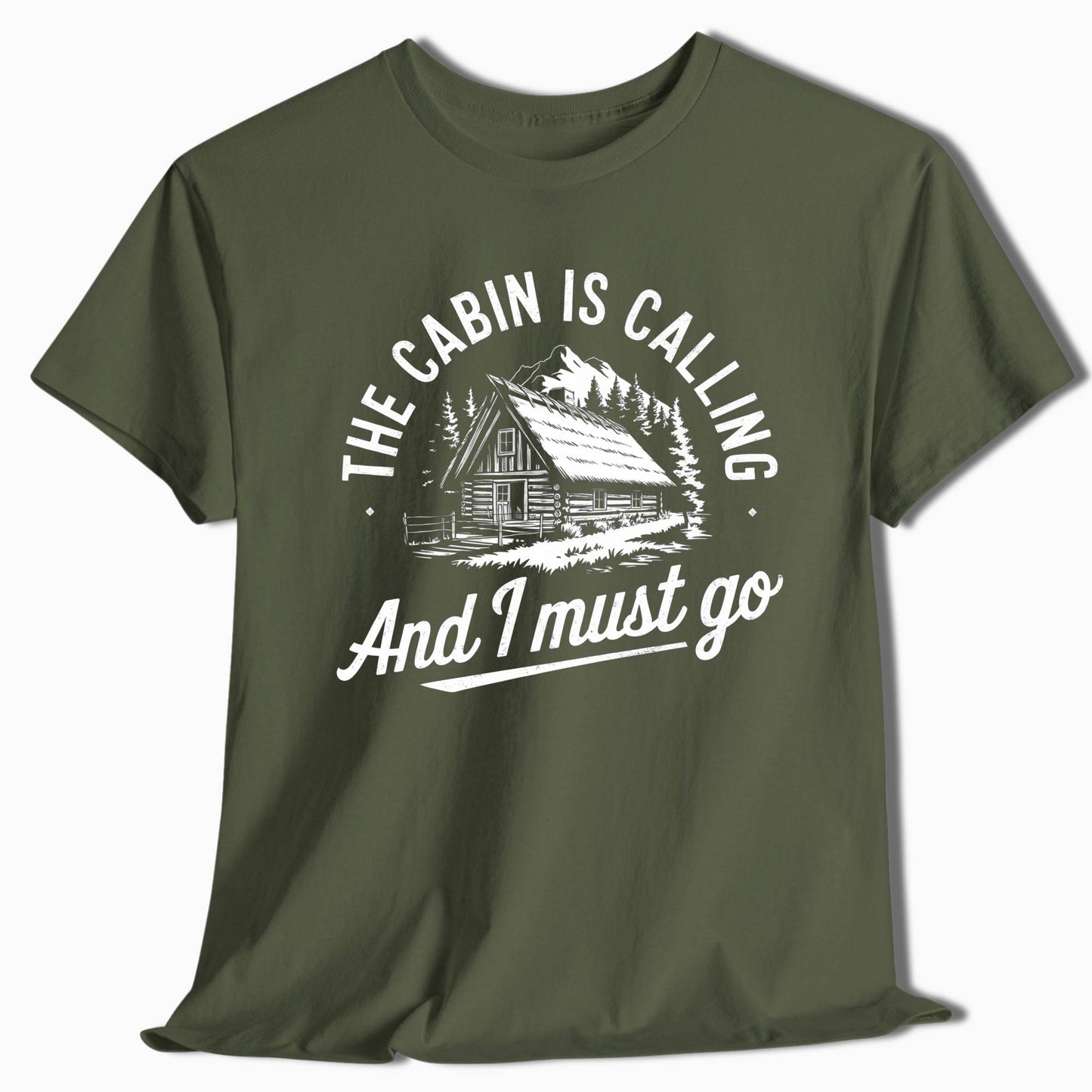 Outdoor T-Shirt The Cabin Is Calling And I Must Go - t77a25