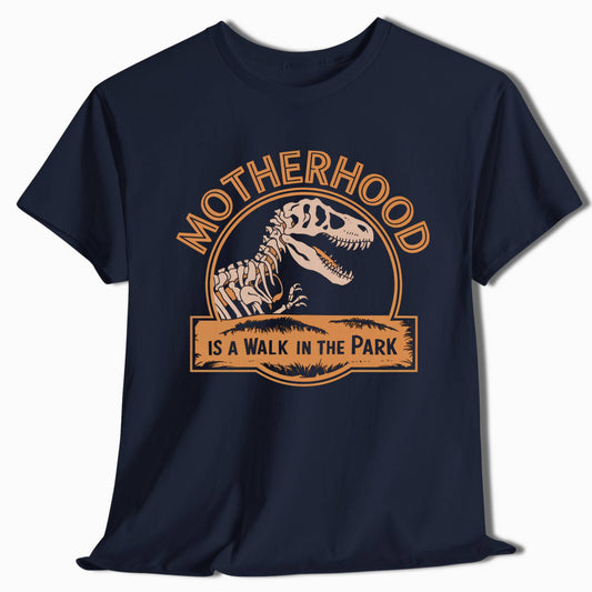 Hiking T-Shirt - Motherhood Is A Walk In The Park - t7a25