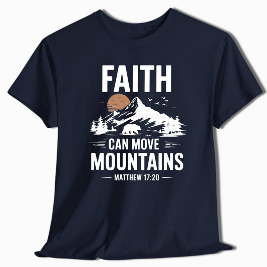 Hiking Shirt - Faith Can Move Mountains - t8a25