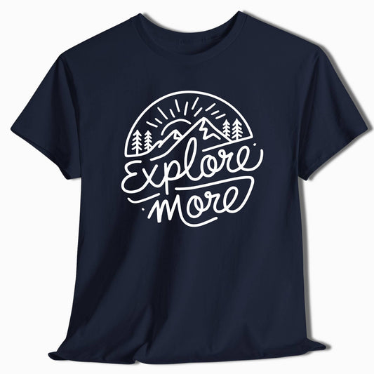Adventure T-Shirt Explore More Mountain - t92a25