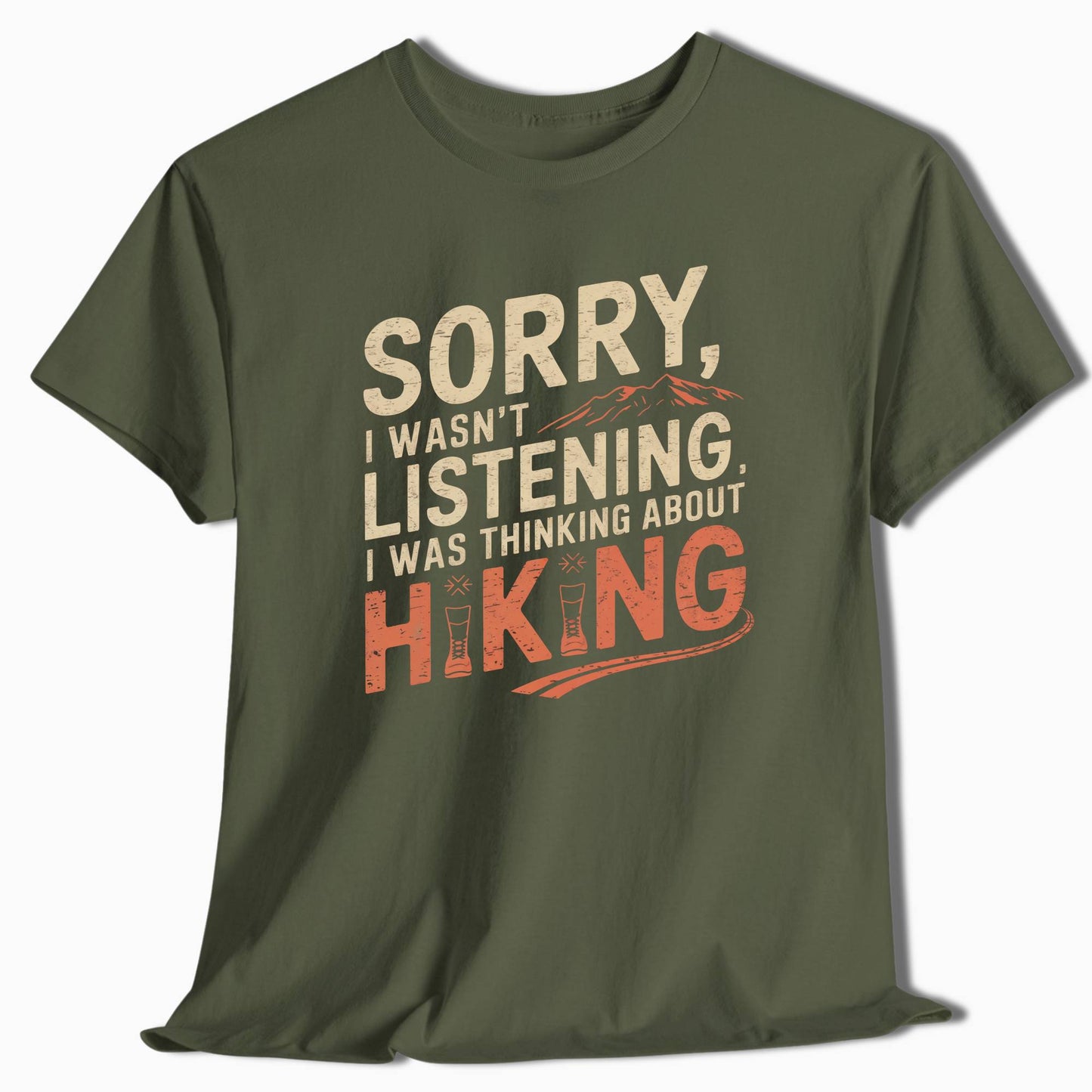 Hiking T-Shirt Sorry I Wasn't Listening - t95a25