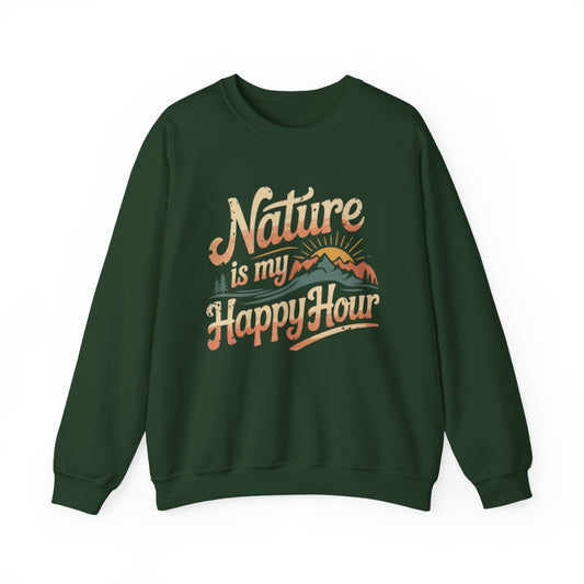Nature is My Happy Hour Sweatshirt - t167a25