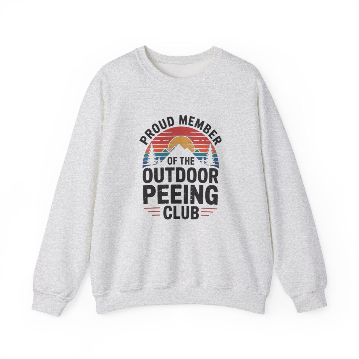 Proud Member Outdoor Peeing Club Hiking Sweatshirt - t204a25